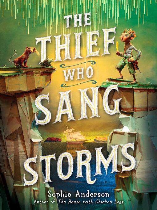 Title details for The Thief Who Sang Storms by Sophie Anderson - Available